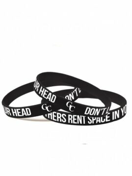 Don't Let Others Rent Space In Your Head. GC Wristbands